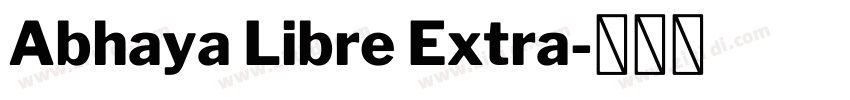 Abhaya Libre Extra字体转换